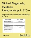 Paralleles Programmieren in C/C++ - Michael Ziegenbalg