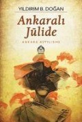Cover-Bild zum Titel 'Ankarali Jülide' von 'Yildirim B. Dogan'