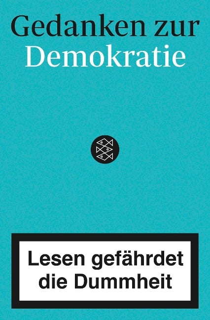 Gedanken zur Demokratie - Lesen gefährdet die Dummheit - 