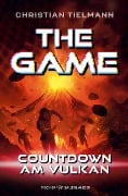 The Game - Countdown am Vulkan - Christian Tielmann