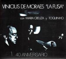 La Fusa-40 Aniversario - Vinicius De Moraes