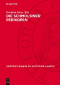 Die Schmolsiner Perikopen - 