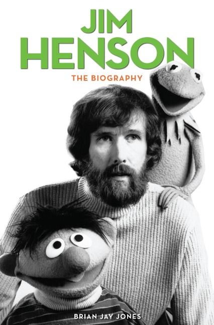 Jim Henson - Brian Jay Jones