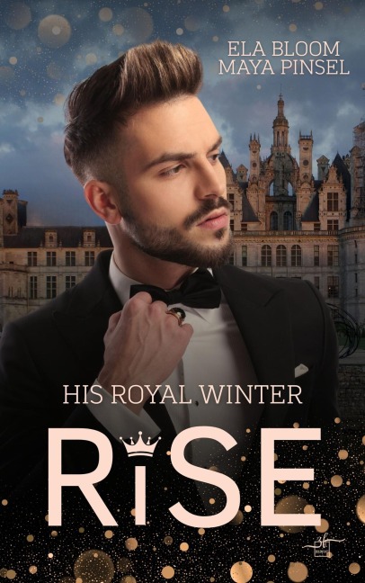 His Royal Winter Rise - Maya Pinsel, Ela Bloom