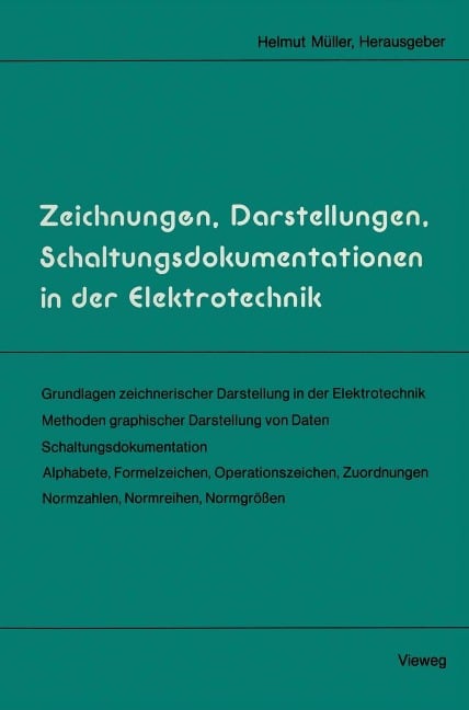 Zeichnungen, Darstellungen, Schaltungsdokumentationen in der Elektrotechnik - Helmut Müller