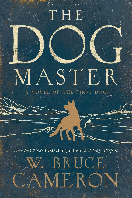 The Dog Master - W Bruce Cameron