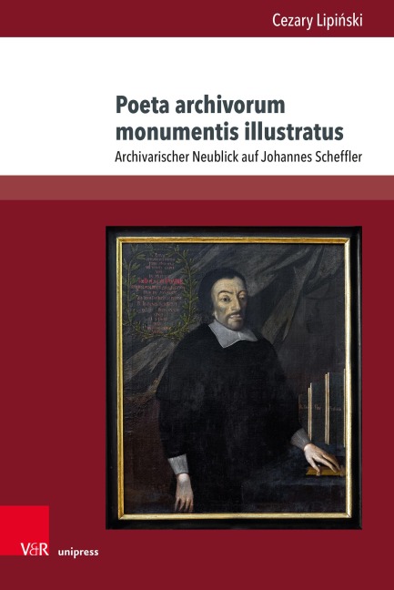 Poeta archivorum monumentis illustratus - Cezary Lipi¿ski