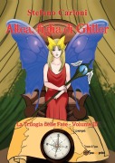 Altea, figlia di Glitter. La Trilogia delle Fate - Volume III - Stefano Carloni