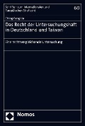 Cover-Bild zum Titel 'Das Recht der Untersuchungshaft in Deutschland und Taiwan' von 'Ching-Feng Liu'