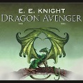 Cover-Bild zum Titel 'Dragon Avenger Lib/E' von 'E. E. Knight'