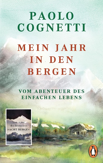 Mein Jahr in den Bergen - Paolo Cognetti