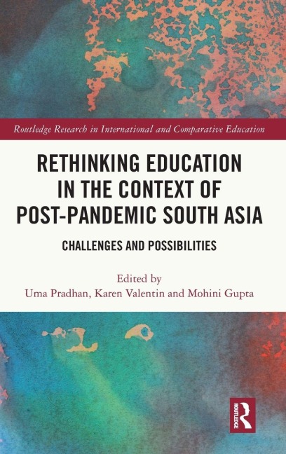 Rethinking Education in the Context of Post-Pandemic South Asia - 