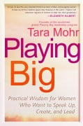 Cover-Bild zum Titel 'Playing Big' von 'Tara Mohr'