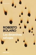 Cover-Bild zum Titel 'Los detectives salvajes' von 'Roberto Bolaño'