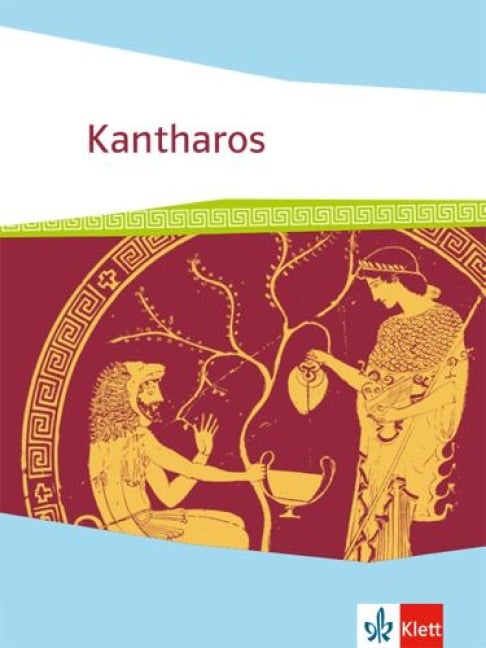 Kantharos. Schülerbuch. Ausgabe ab 2018 - 