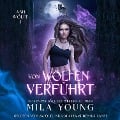 Cover-Bild zum Titel 'Von Wölfen verführt' von 'Mila Young'