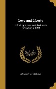 Love and Liberty - Alexandre Dumas