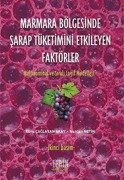 Cover-Bild zum Titel 'Marmara Bölgesinde Sarap Tüketimini Etkileyen Faktörler' von 'Ebru Caglayan Akay, Nurcan Metin'