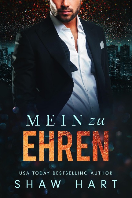 Mein zu Ehren - Shaw Hart