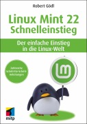 Linux Mint 22 - Schnelleinstieg - Robert Gödl