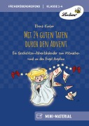 Cover-Bild zum Titel 'Mit 24 guten Taten durch den Advent' von 'Elvira Küster'