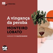 Cover-Bild zum Titel 'A vingança da peroba' von 'Monteiro Lobato'