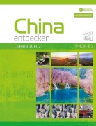 Cover-Bild zum Titel 'China entdecken - Lehrbuch 2 (überarbeitete Neuauflage)' von 'Shaoyan Qi, Jie Zhang'