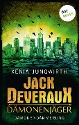 Jack Deveraux, Der Dämonenjäger - Sechster Roman: Dämonendämmerung - Xenia Jungwirth