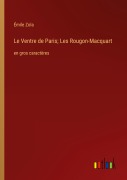 Cover-Bild zum Titel 'Le Ventre de Paris; Les Rougon-Macquart' von 'Émile Zola'
