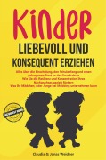 Cover-Bild zum Titel 'Kinder liebevoll und konsequent erziehen' von 'Claudia & Jonas Weidner'