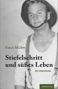 Cover-Bild zum Titel 'Stiefelschritt und süßes Leben' von 'Klaus Müller'