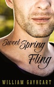 Cover-Bild zum Titel 'Sweet Spring Fling (Love in Port Harbor)' von 'William Gayheart'