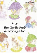 Cover-Bild zum Titel 'Mit Bertie Brösel durchs Jahr' von 'Sabine Schlager'