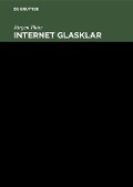 Cover-Bild zum Titel 'Internet glasklar' von 'Jürgen Plate'