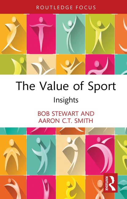 The Value of Sport - Bob Stewart, Aaron C. T. Smith