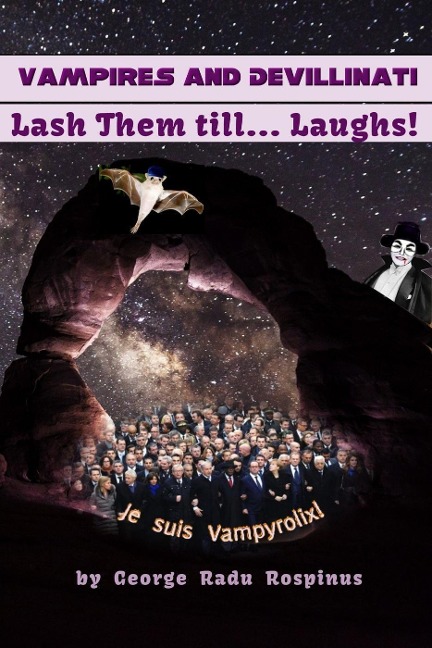 Vampires and Devillinati - Lash Them Till...Laughs! - George Radu Rospinus