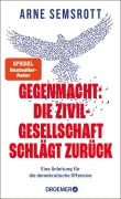 Cover-Bild zum Titel 'Gegenmacht: Die Zivilgesellschaft schlägt zurück' von 'Arne Semsrott'
