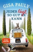 Cover-Bild zum Titel 'Jeder lügt, so gut er kann' von 'Gisa Pauly'