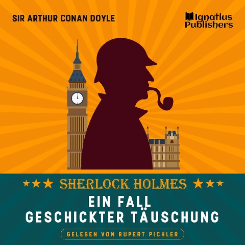 Ein Fall geschickter Täuschung - Arthur Conan Doyle
