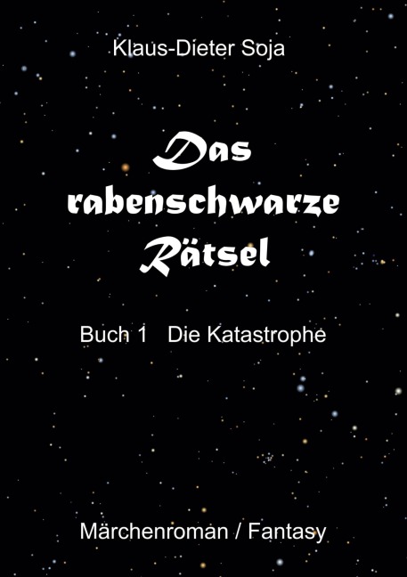 Das rabenschwarze Rätsel - Klaus-Dieter Soja