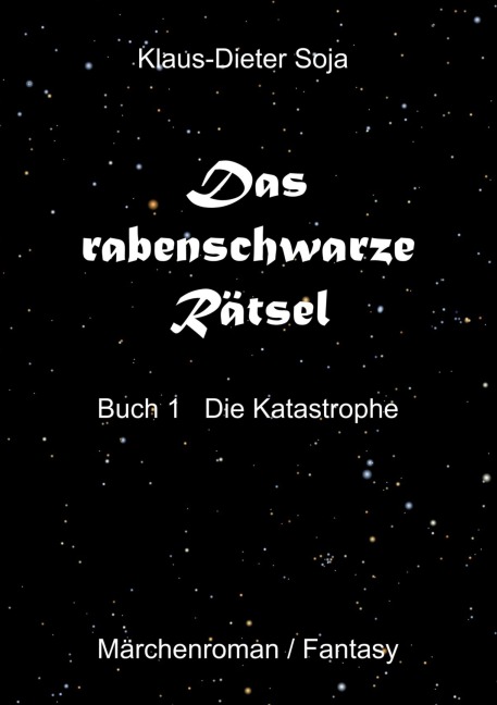 Das rabenschwarze Rätsel - Klaus-Dieter Soja