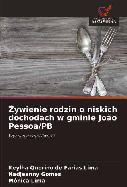 ¿ywienie rodzin o niskich dochodach w gminie João Pessoa/PB - Keylha Querino de Farias Lima, Nadjeanny Gomes, Mônica Lima