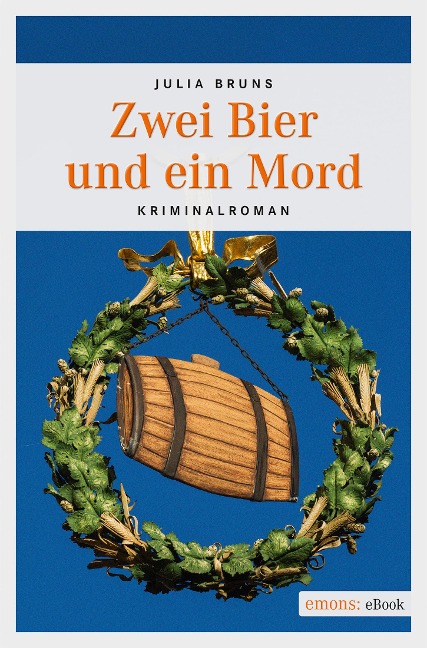 Zwei Bier und ein Mord - Julia Bruns