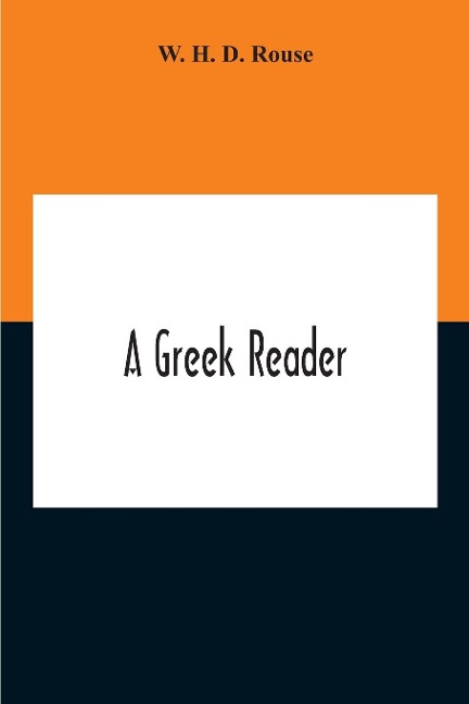 A Greek Reader - W. H. D. Rouse