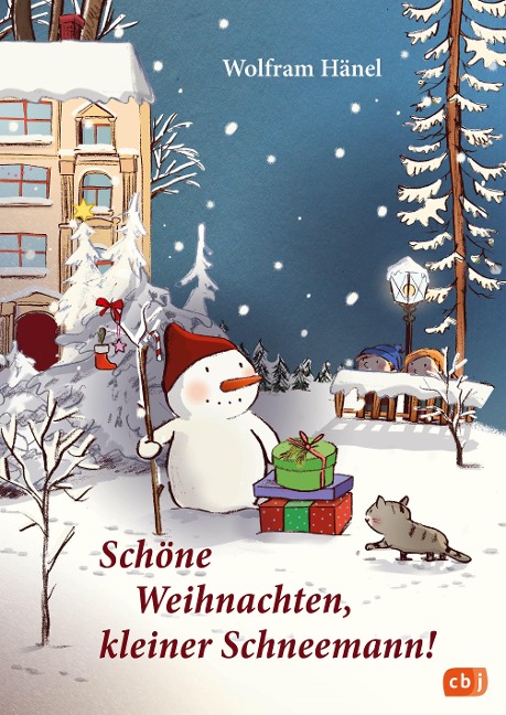 Schöne Weihnachten, kleiner Schneemann! - Wolfram Hänel