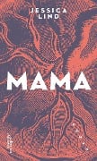 Cover-Bild zum Titel 'Mama' von 'Jessica Lind'