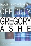 Cover-Bild zum Titel 'Hazard and Somerset: Off Duty (The Hazard and Somerset Mysteries, #7)' von 'Gregory Ashe'