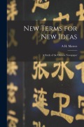 Cover-Bild zum Titel 'New Terms for new Ideas: A Study of the Chinese Newspaper' von 'A. H. Mateer'