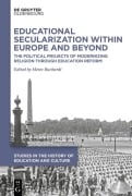 Cover-Bild zum Titel 'Educational Secularization within Europe and Beyond' von ''