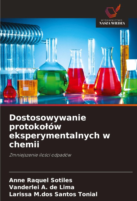 Dostosowywanie protoko¿ów eksperymentalnych w chemii - Anne Raquel Sotiles, Vanderlei A. de Lima, Larissa M. dos Santos Tonial